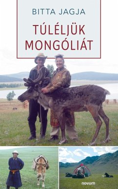 Túléljük Mongóliát (eBook, ePUB) - Jagja, Bitta