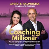 Coaching Millionär: Wie du in 90 Tagen dein Coaching-Business startest oder skalierst, deine Bestimmung lebst und ortsunabhängig Neukunden gewinnst. (MP3-Download) Coaching Millionär: Wie du in 90 Tagen dein Coaching-Business startest oder skalierst, deine Bestimmung lebst und ortsunabhängig Neukunden gewinnst. (MP3-Download)