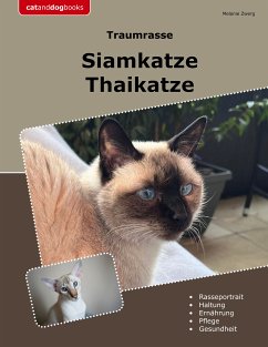 Traumrasse Siamkatze (eBook, ePUB) - Zwerg, Melanie