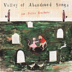 Valley Of Abandoned Songs - Felice Brothers,The