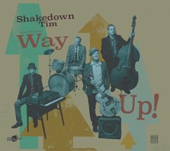 Way Up! - Shakedown Tim & The Rhythm Revue