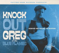 Serves Me Right To Suffer - Knock-Out Greg & The Blue Flames