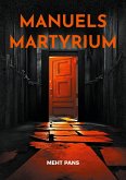 Manuels Martyrium (eBook, ePUB)