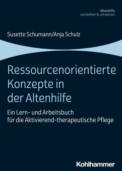 Ressourcenorientierte Konzepte in der Altenhilfe (eBook, PDF) - Schumann, Susette; Schulz, Anja