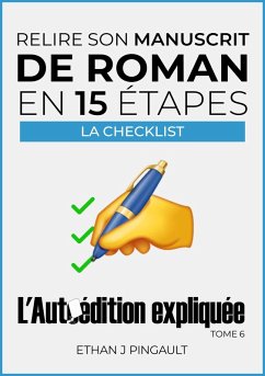 Cover Relire son manuscrit de roman en 15 étapes (L'AUTOÉDITION EXPLIQUÉE, #6) (eBook, ePUB)
