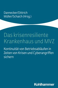 Das krisenresiliente Krankenhaus und MVZ (eBook, ePUB)