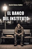 El banco del instituto (eBook, ePUB)