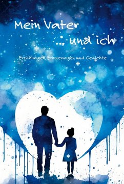 Mein Vater ... und ich (eBook, ePUB) - Meier, Martina