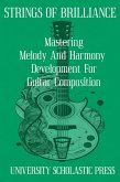 Strings Of Brilliance: Mastering Melody And Harmony Development For Guitar Composition (Guitar Composition Blueprint) (eBook, ePUB)