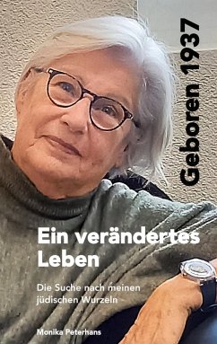 Geboren 1937 - Ein verändertes Leben (eBook, ePUB) - Peterhans, Monika