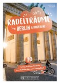 Radelträume Berlin & Umgebung (eBook, ePUB)