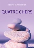 Quatre chers (eBook, ePUB)