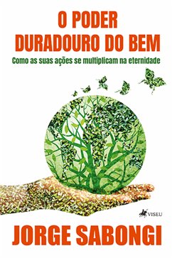 O Poder Duradouro do Bem (eBook, ePUB) - Sabongi, Jorge