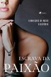 Escrava da Paixão (eBook, ePUB) - Bild 1