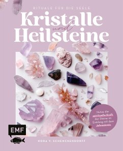 Kristalle und Heilsteine - Rituale für die Seele (eBook, ePUB) - v. Schenckendorff, Nora