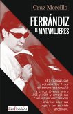 Ferrándiz, el matamujeres (eBook, ePUB)