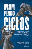 Rompendo Ciclos (eBook, ePUB)