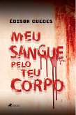 Meu Sangue pelo teu Corpo (eBook, ePUB)