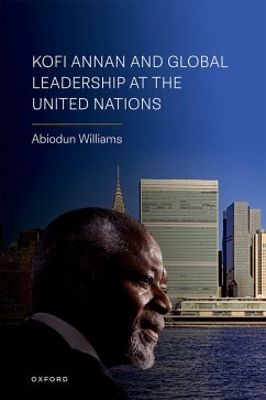 Cover Kofi Annan and Global Leadership at the United Nations (eBook, ePUB)