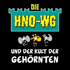 Ruthe, DIE HNO-WG und der Kult der Gehörnten (MP3-Download) - Ruthe, Ralph; Hörnig, Haiko