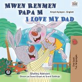 Mwen Renmen Papa M I Love My Dad (eBook, ePUB)