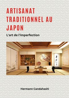 Artisanat traditionnel au Japon (eBook, ePUB) - Candahashi, Hermann