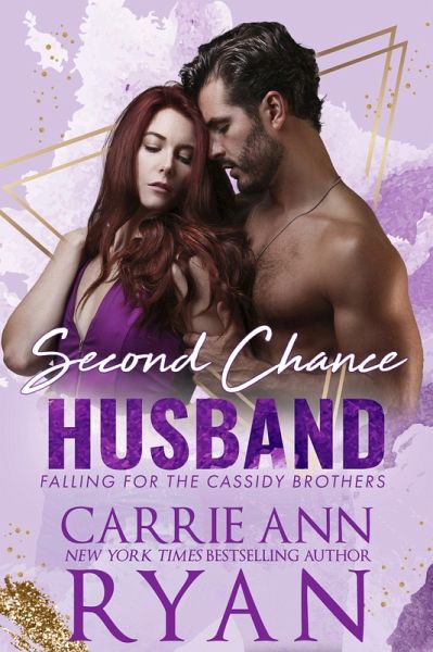 Second Chance Husband (Falling for the Cassidy Brothers, #3) (eBook, ePUB)