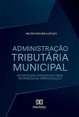 Administração Tributária Municipal (eBook, ePUB)