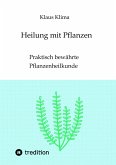 Heilung mit Pflanzen (eBook, ePUB)