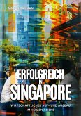 Erfolgreich in Singapore (eBook, ePUB)