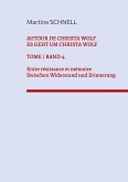 Autour de Christa Wolf. Tome 4. Entre résistance et mémoire. (eBook, ePUB)