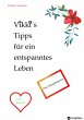 Vikki´s Tipps für ein entspanntes... - Bild 1