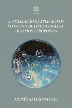 Cover A utilização de aplicativos no ensino de língua inglesa: desafios e propostas (eBook, ePUB)