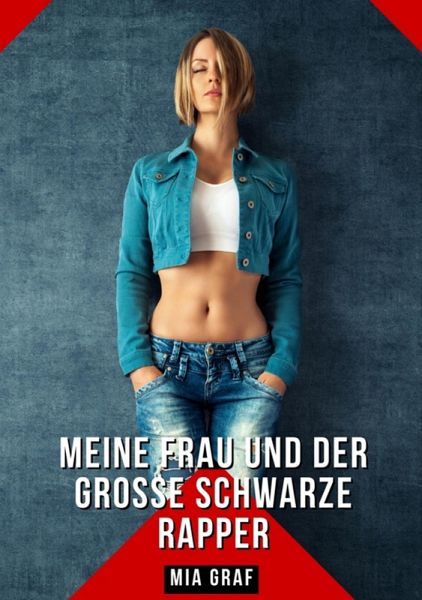 Meine Frau und der große schwarze Rapper (eBook, ePUB)