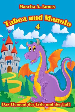 Tabea und Manolo 4 (eBook, ePUB) - James, Mascha A.