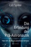 Die Erfindung der Prä-Astronautik (eBook, ePUB)