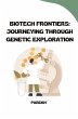 Biotech Frontiers: Journeying Through... - Bild 1