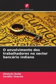 O envolvimento dos trabalhadores no sector bancário indiano