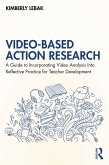 Video-Based Action Research (eBook, ePUB)