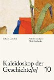 Kaleidoskop der Geschichte[n], Band 10