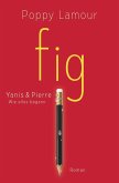 fig ¿ Yanis & Pierre