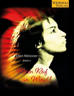 Mein Ruf im Wind! - Meissner, Ellen