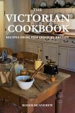 The Victorian Cookbook: Recipes From 19th Century Britain (eBook, ePUB)