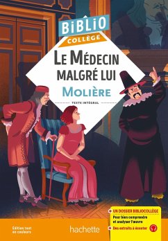 Bibliocollège - Le Médecin malgré lui, Molière (eBook, ePUB) - Molière (Poquelin Dit), Jean-Baptiste; Grenot, Chantal