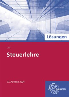 Lösungen zu 78718 Steuerlehre - Lutz, Karl