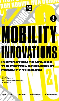 Non-Boring Mobility Innovations 2024 (eBook, ePUB) - Berger, Raymond; Brömmelstroet, Marco Te; Liu, George