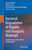 Bacterial Degradation of Organic and Inorganic Materials