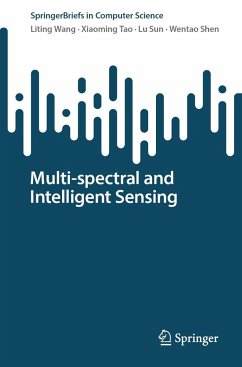 Multi-spectral and Intelligent Sensing - Wang, Liting;Tao, Xiaoming;Sun, Lu