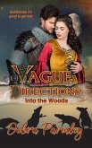 Vague Directions: Into the Woods (eBook, ePUB) Vague Directions: Into the Woods (eBook, ePUB)
