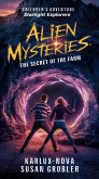Alien Mysteries - The Secret of the Farm (Starlight Explorers, #2) (eBook, ePUB)